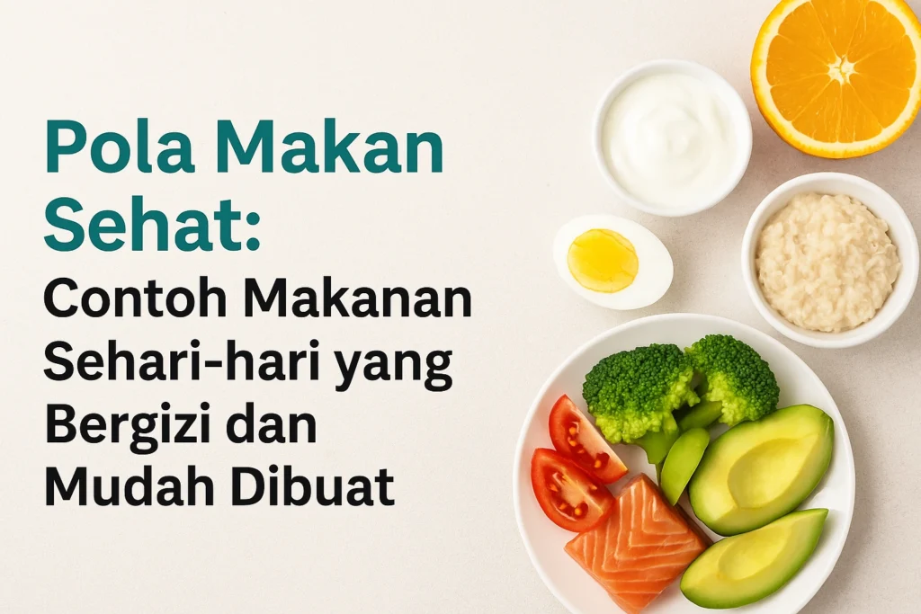 Pola Makan Sehat Contoh Makanan Sehat